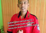 Bijaklah Dalam Memuat Berita serta Jaga Kerukunan Antar Sesama ormas dan media 